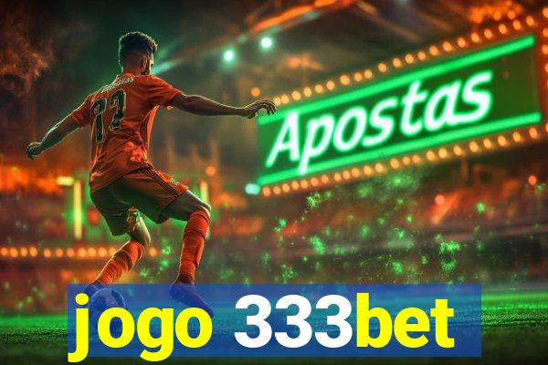 jogo 333bet